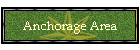 Anchorage Area