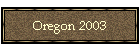 Oregon 2003